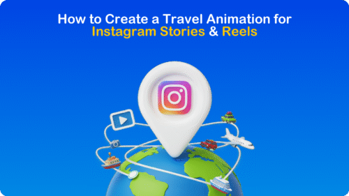 How to Create a Travel Animation for Instagram Stories & Reels