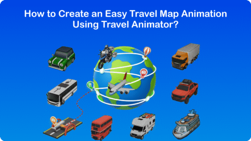 How to Create an Easy Travel Map Animation Using Travel Animator?