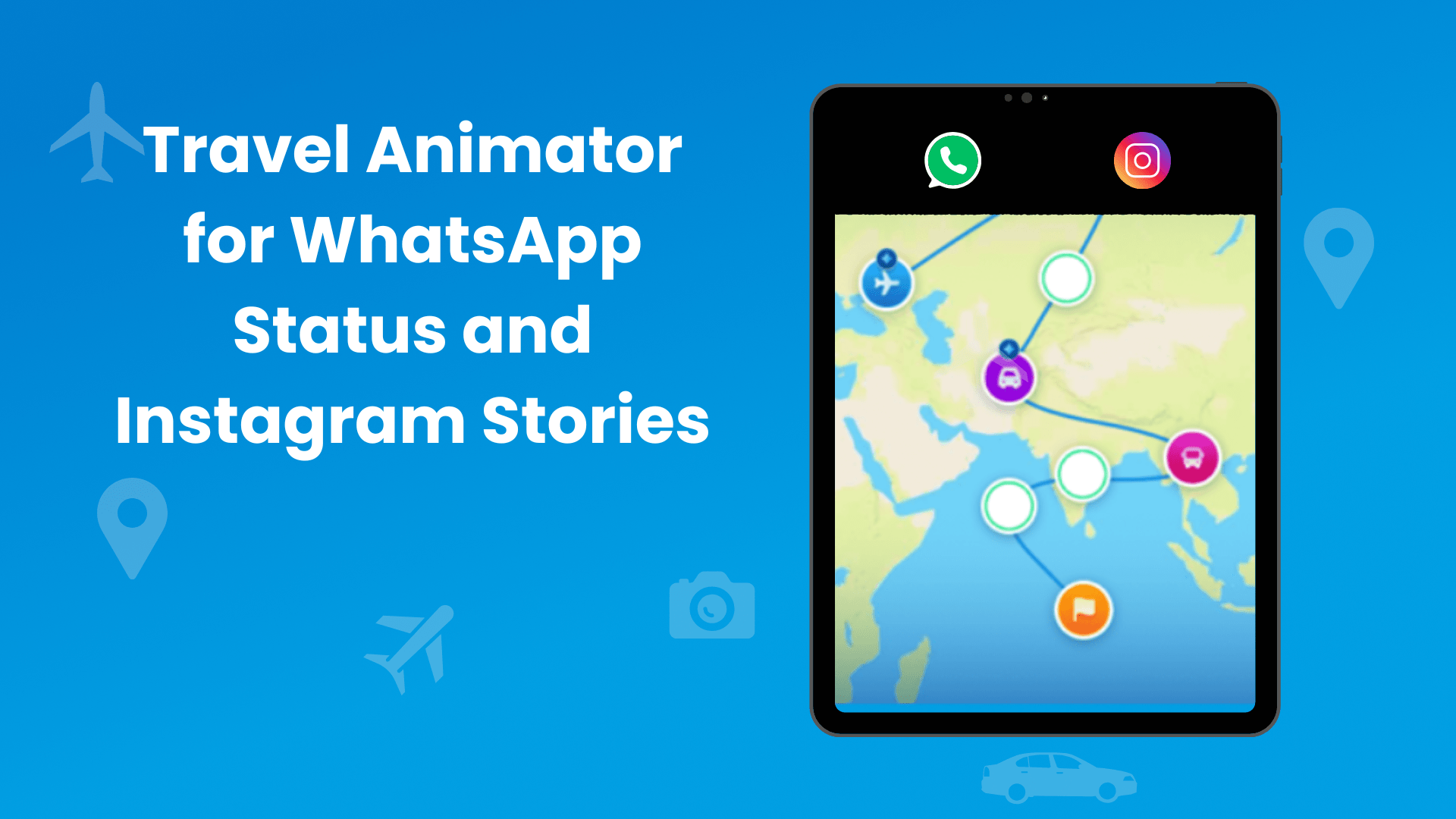 How to Use Travel Animator for Creating Engaging WhatsApp Status and Instagram Stories