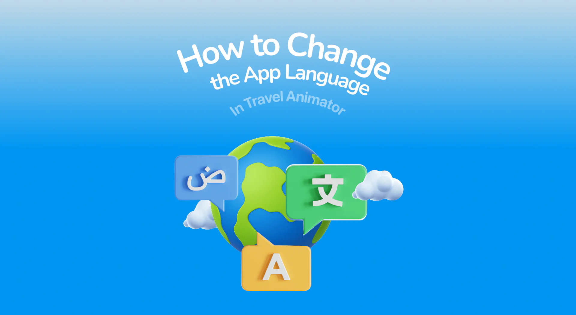 How to Change the App Language in Travel Animator?