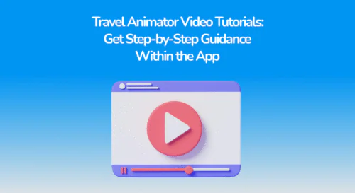 Travel Animator Video Tutorials