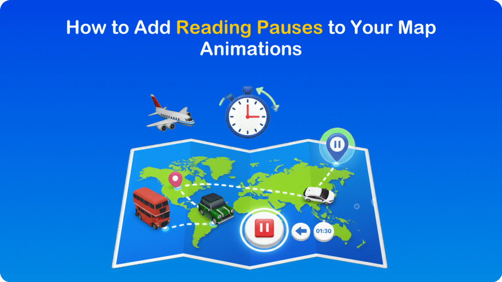 How to Add Reading Pauses to Your Map Animations in TravelAnimator