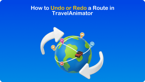 How to Undo or Redo a Route in TravelAnimator