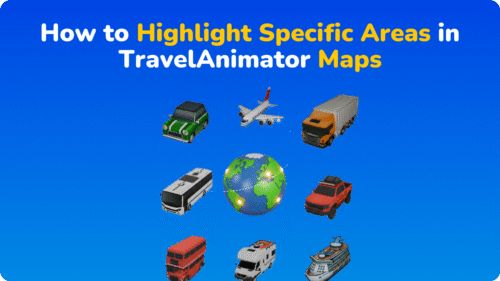 How to Highlight Specific Areas in TravelAnimator Maps