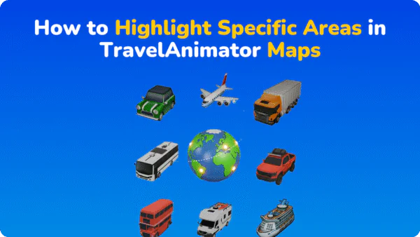 How to Highlight Specific Areas in TravelAnimator Maps